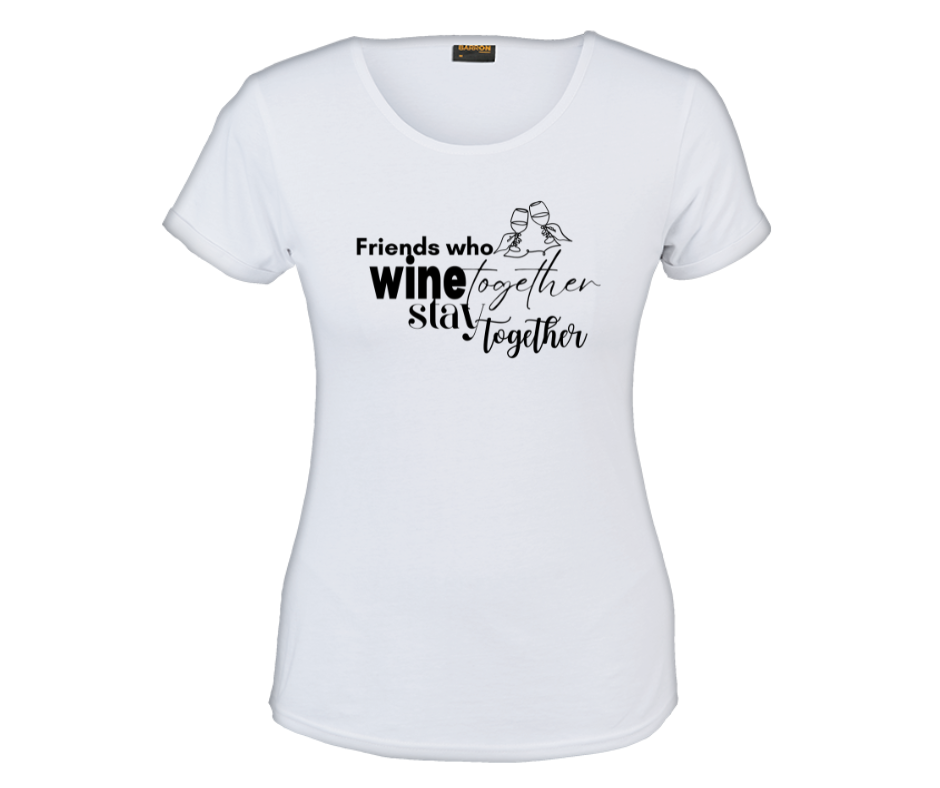 Friends Who Wine Together Stay Together Tee - Image 2