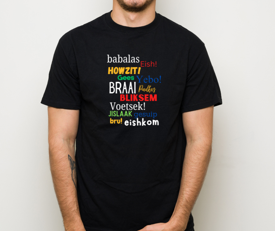 Black t-shirt is south african slang graphic