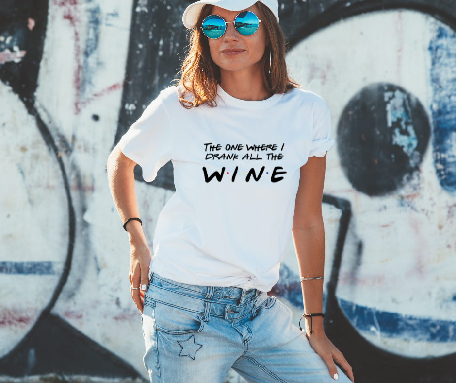 white ladies tshirt with the graphic the one where i drank all the wine