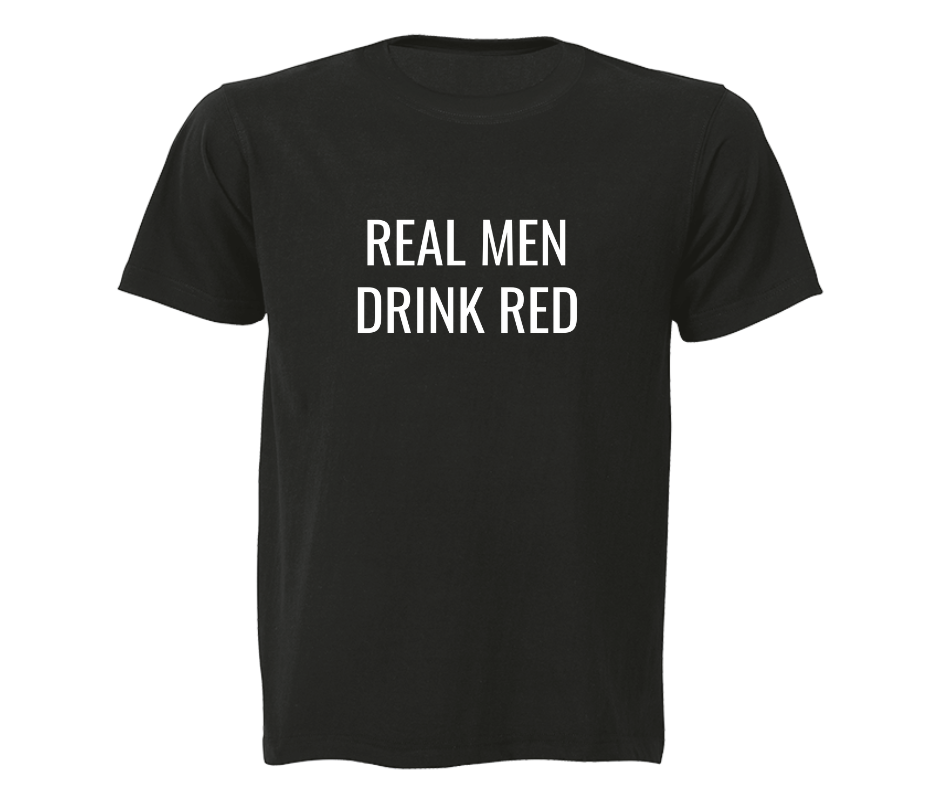 Black statement real men drink red tee