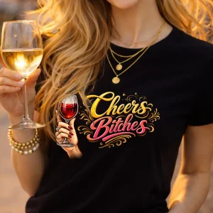 Wine-Ot Cheers Bitches | Wine Themed T-Shirt | Wine Tee