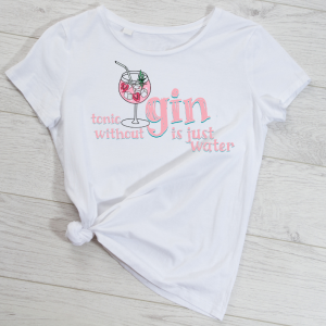 white tonic without gin is just water graphic tee displayed