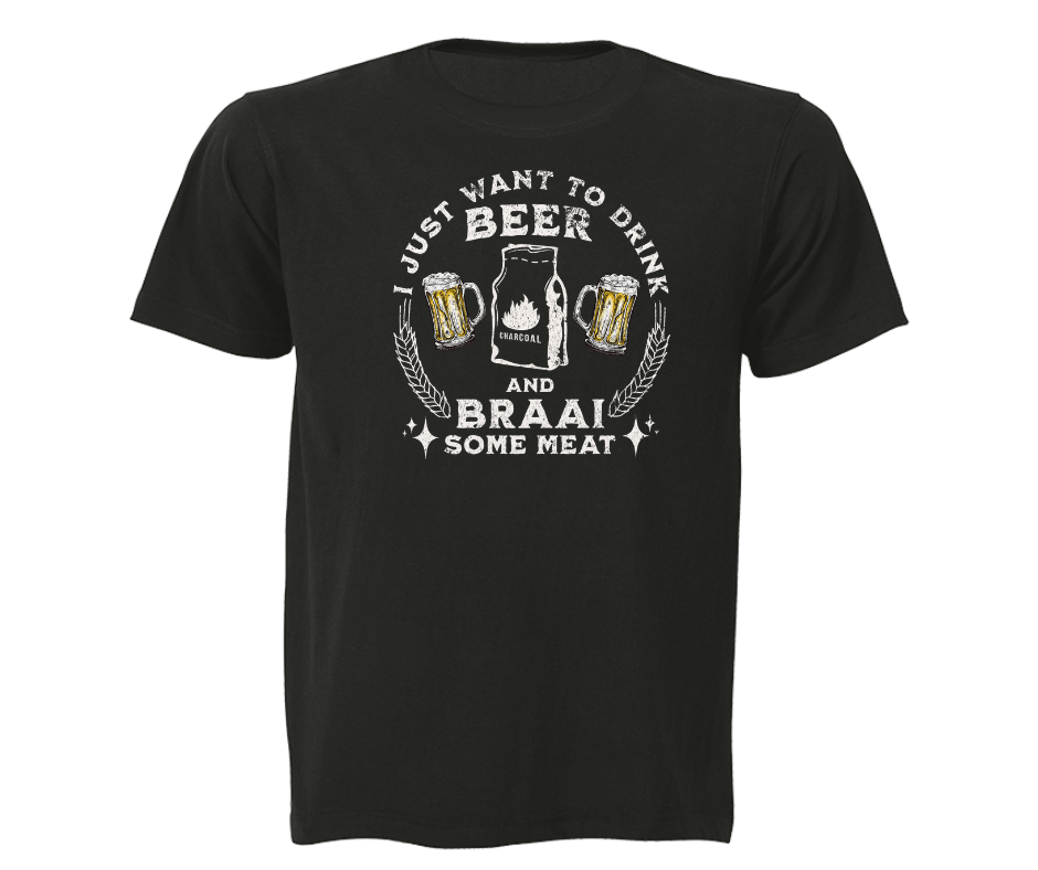 Graphic tee I just want to drink beer and braai some meat black