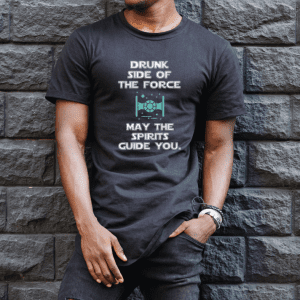 Graphic Tee star warss theme drunk side of the force