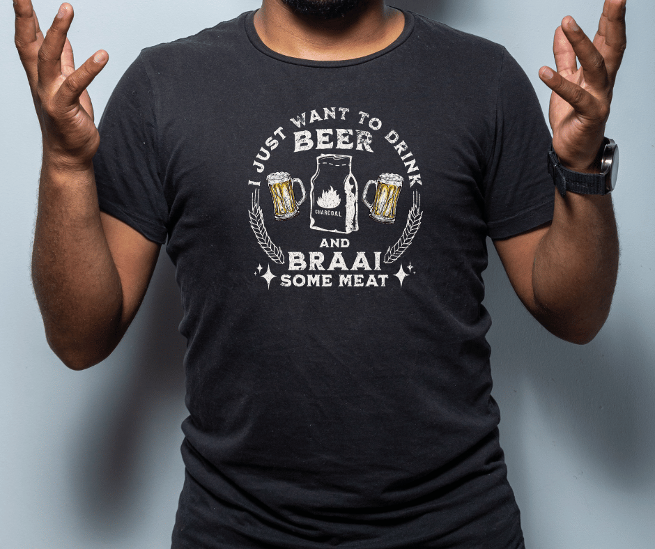 Graphic tee I just want to drink beer and braai some meat