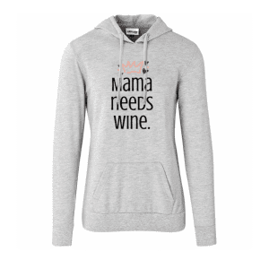 Mama Needs Wine Hoodie