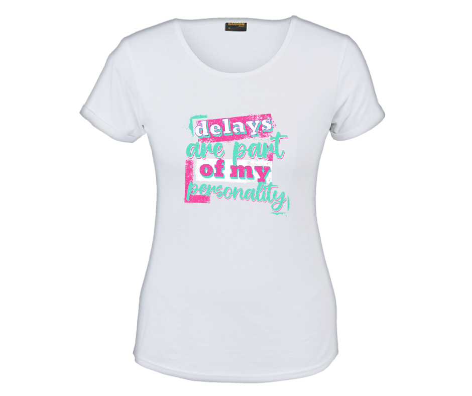 Delays Are Part of My Personality - Image 5