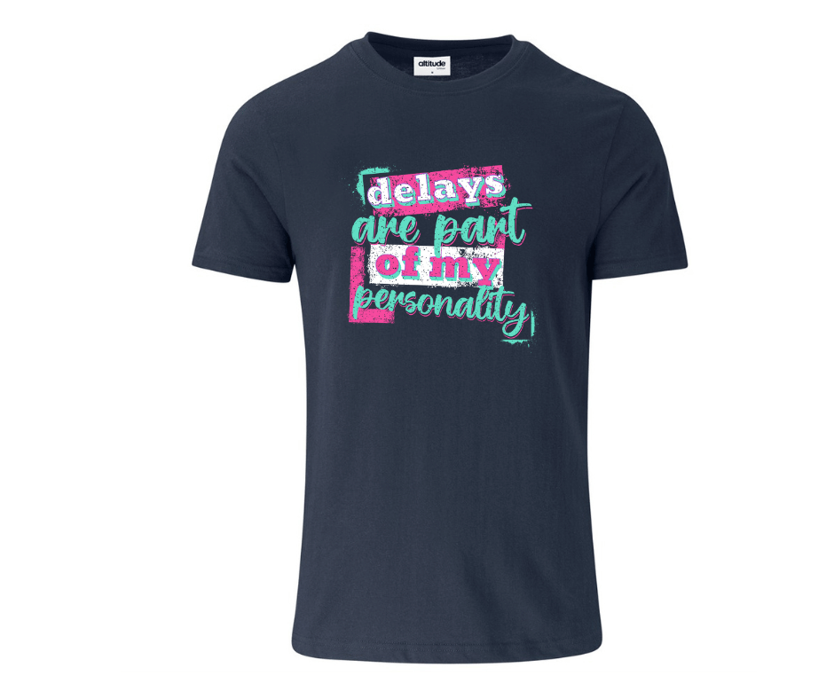 Delays Are Part of My Personality - Image 2