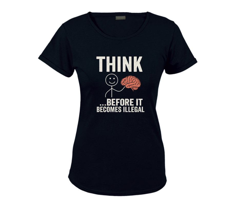 graphic tee with think before it becomes illegal ladies black