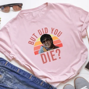 Wine-Ot Did You Die Tee | Dark humour | Wine-Ot T-Shirts