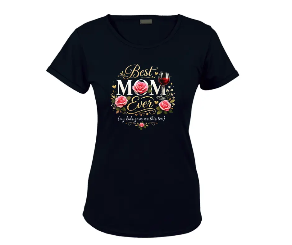 Wine-Ot Best Mom Ever T-Shirt | Mothers day T-Shirt | Mom's Tee Ladies