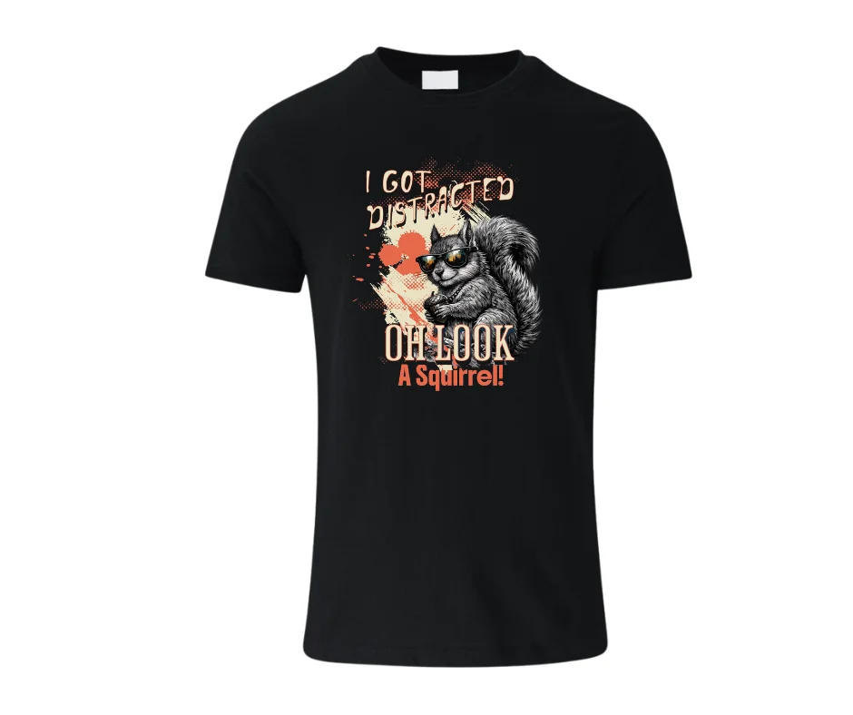 Wine-Ot I Got Distracted… Oh Look A Squirrel | ADHD Tshirt | Fun T-Shirt