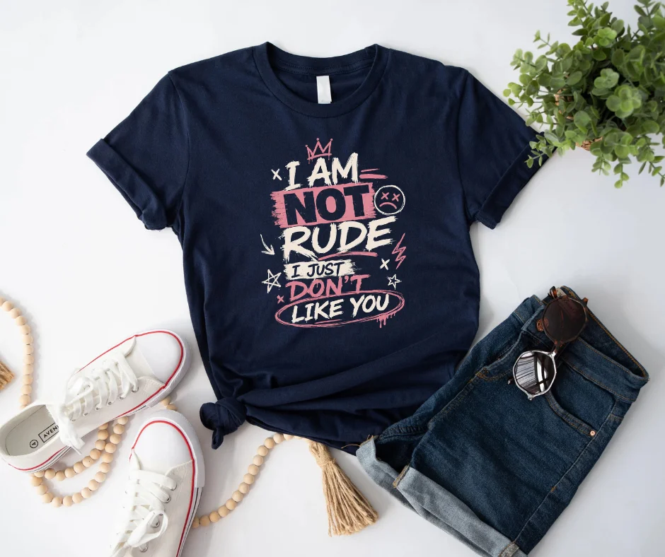 Wine-Ot “I Am Not Rude, I Just Don’t Like You” Graphic Tee | Passive Aggressive Tee | Unfiltered T-Shirt