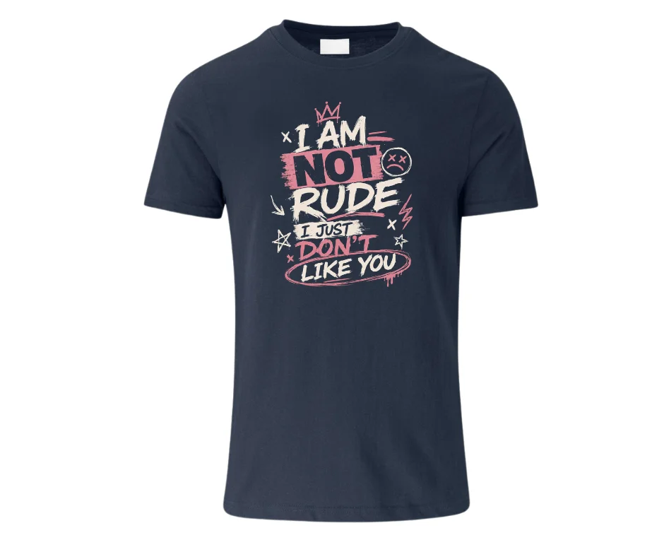 Wine-Ot “I Am Not Rude, I Just Don’t Like You” Graphic Tee | Passive Aggressive Tee | Unfiltered T-Shirt