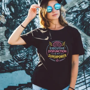 wine-Ot “Executive Dysfunction Is My Superpower” Funny ADHD Graphic T-Shirt | ADHD Tee | Humour T-Shirt
