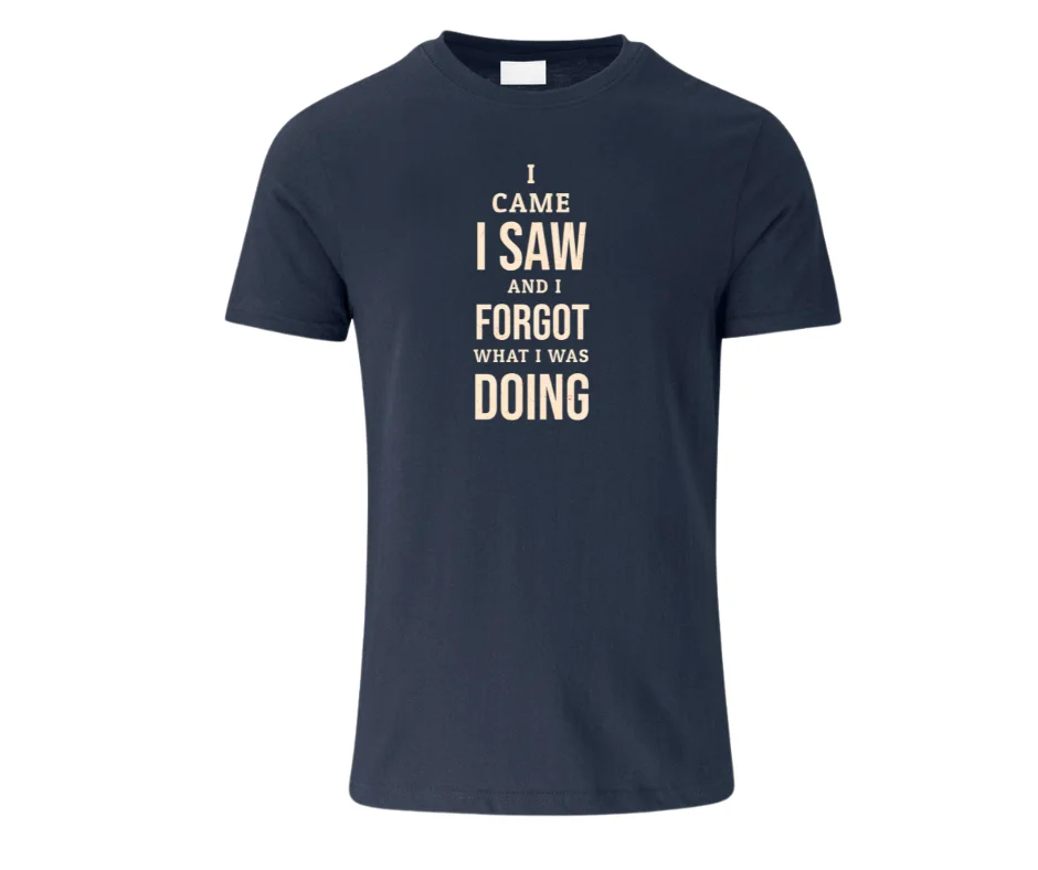 Wine-Ot “I Came, I Saw, And I Forgot What I Was Doing” Funny ADHD T-Shirt | ADHD Tee | Humorous Tee