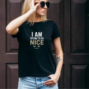 Wine-Ot “I Am Trying To Be Nice” Funny Sarcastic T-Shirt | Passive Aggressive Tee | Unfiltered Energy