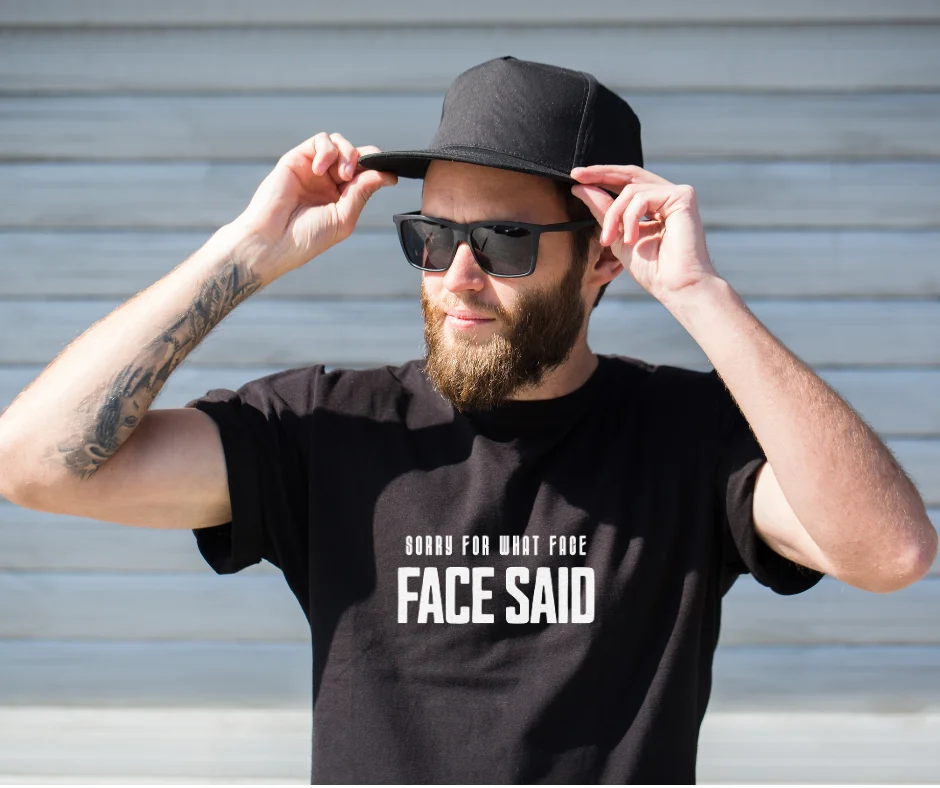 Wine-Ot “Sorry For What My Face Said” Funny Sarcastic T-Shirt | Passive Aggressive Tee | Unfiltered Energy