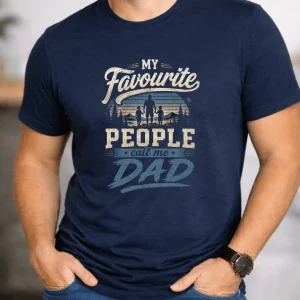 My Favourite People Call Me Dad T-Shirt | Dads Tee | Fathers Day