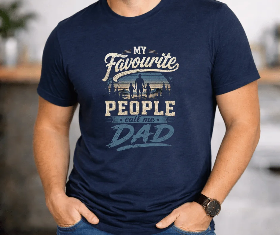 My Favourite People Call Me Dad T-Shirt | Dads Tee | Fathers Day