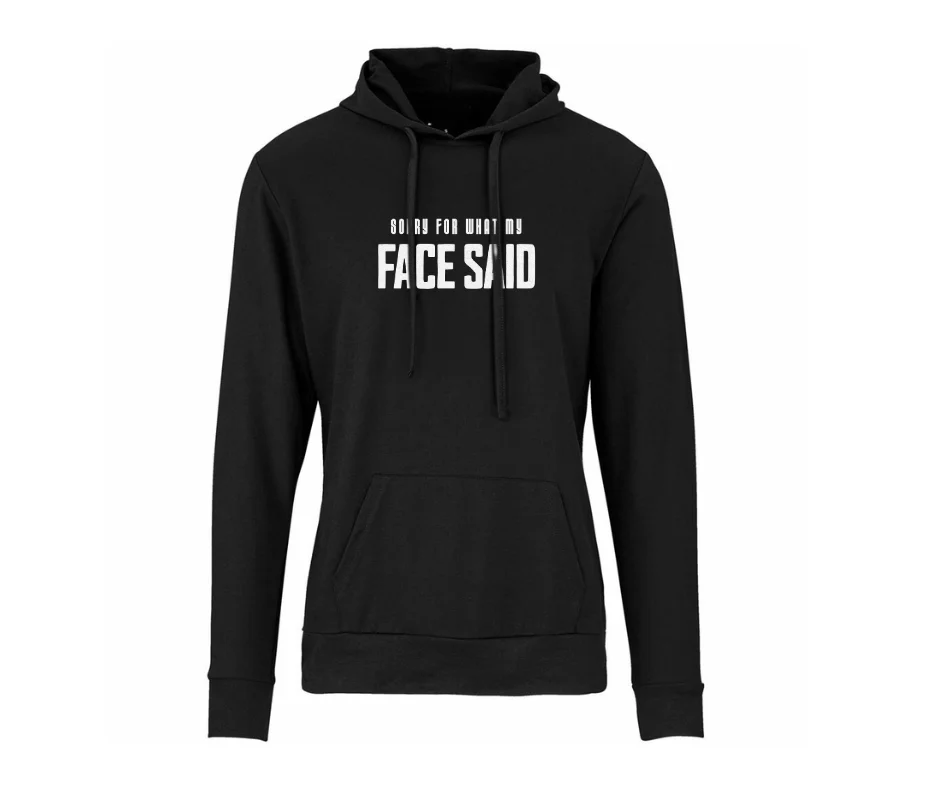 unfiltered energy | graphic hoodie | wine-Ot sorry for what my face said hoodie